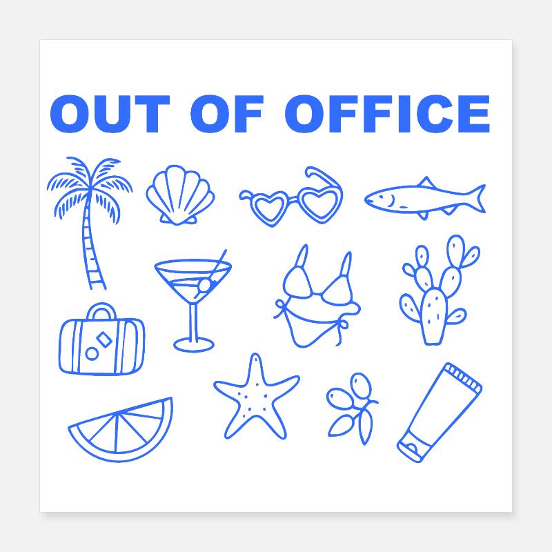 Absent du bureau / Vacances / Retraite Poster 40 x 40 cm