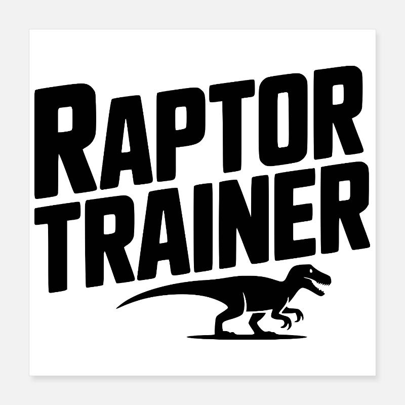 Raptor Trainer Poster 16" x 16" (40x40 cm)