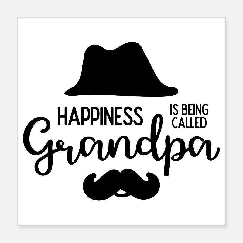 Happines wird Opa genannt Poster 40x40 cm