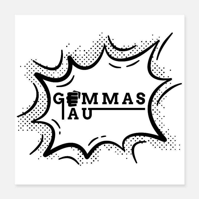 Gemmas au - on s’y attaque Poster 40 x 40 cm