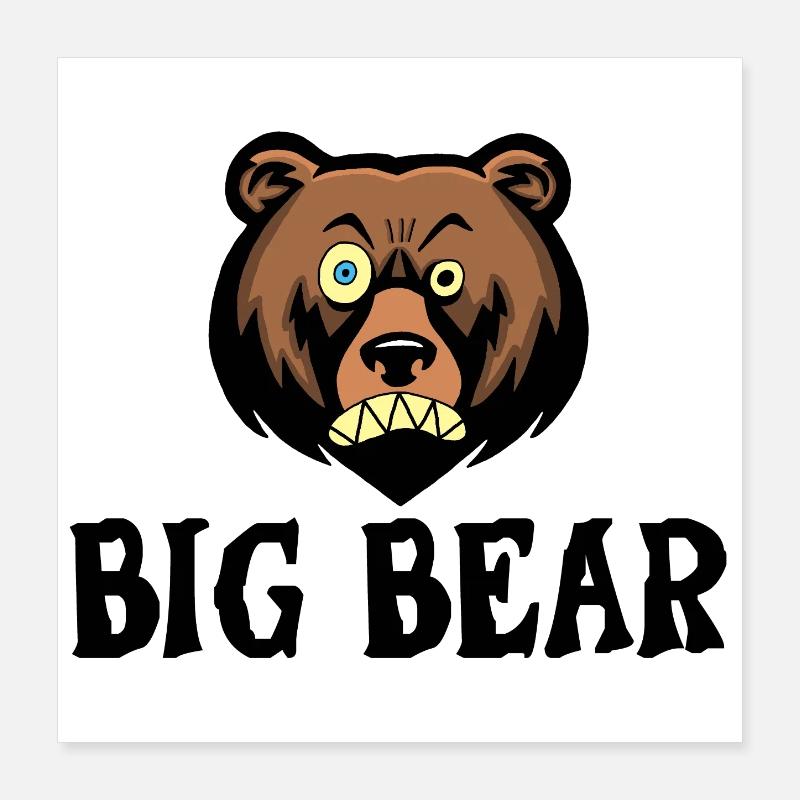 Big Bear Poster 16" x 16" (40x40 cm)