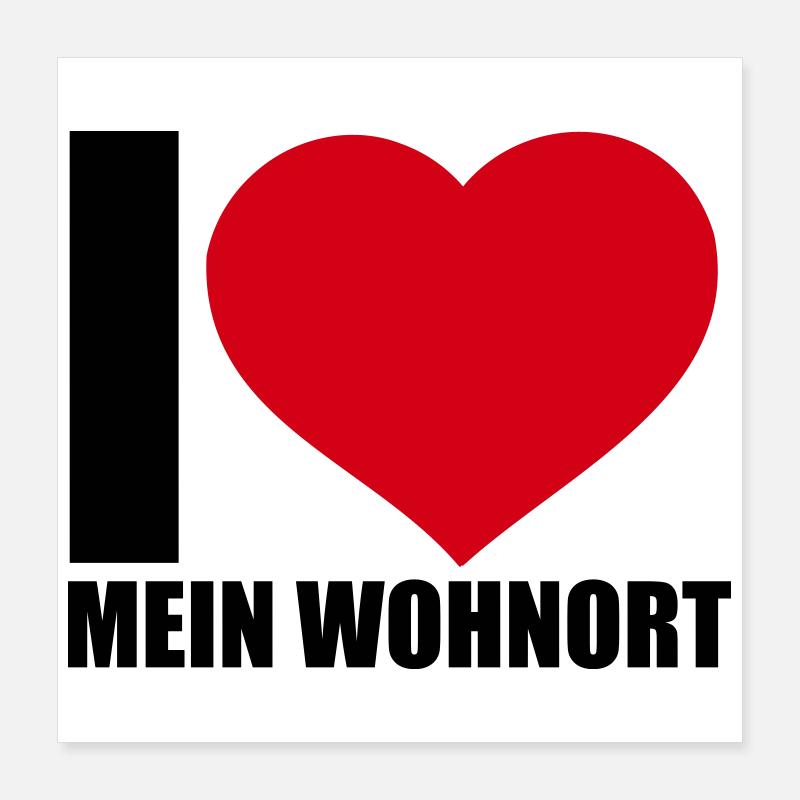 Liebe Wohnort Poster 40x40 cm