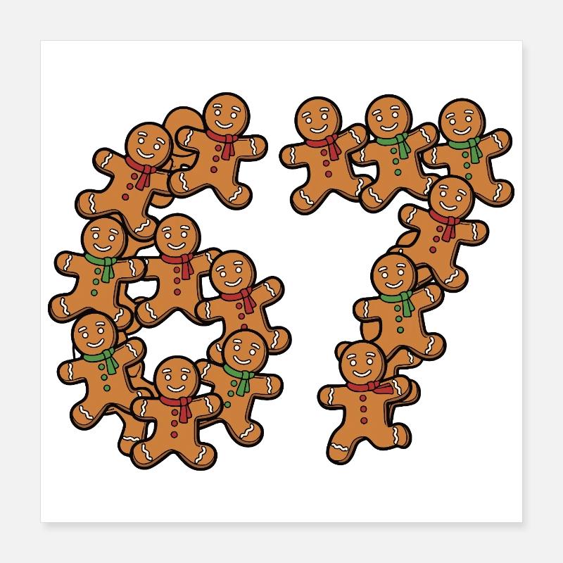 Gingerbread 67 Meme Poster 40x40 cm