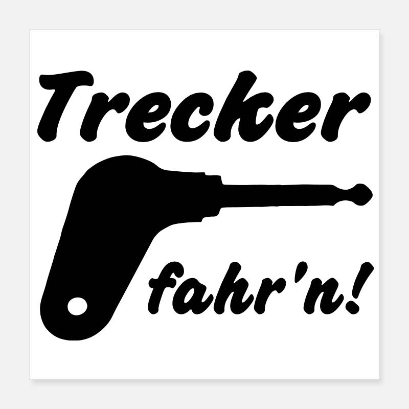 Trecker fahr'n! Poster 40x40 cm