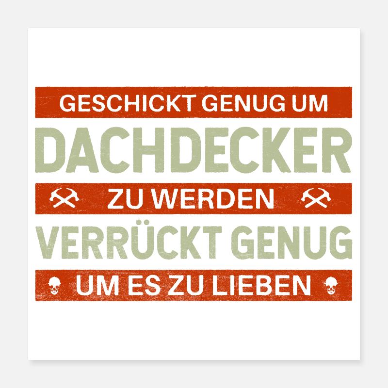 Intelligent & Fou – Conception de couvreur avec humour Poster 40 x 40 cm