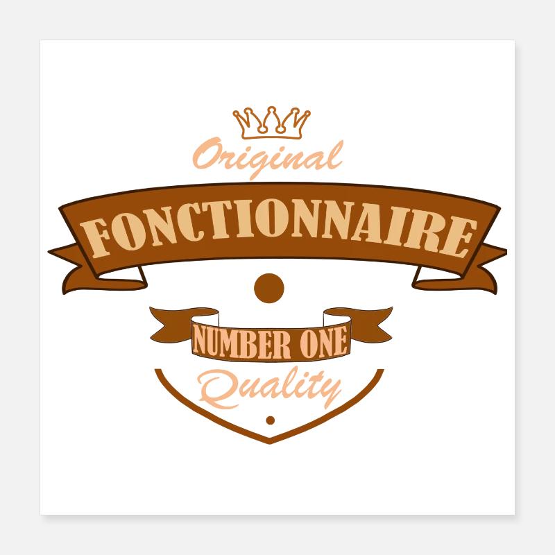 Fonctionnaire Poster 40 x 40 cm