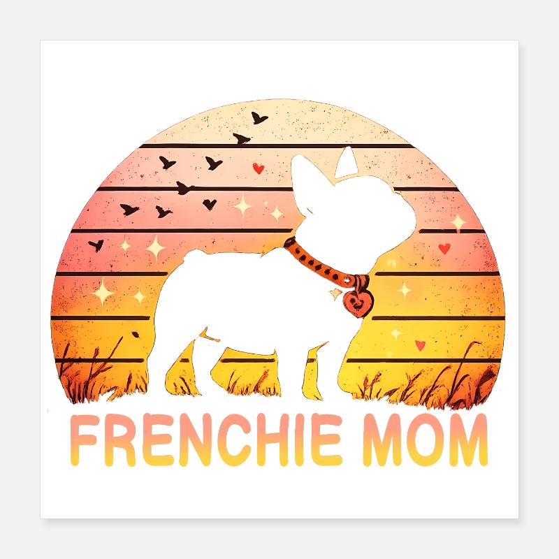 Frenchie Mom Poster 40x40 cm