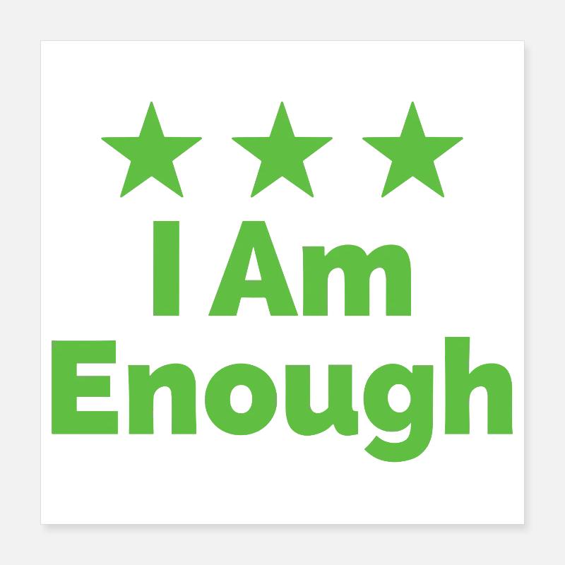 I Am Enough Ich bin genug Statement Poster 40x40 cm