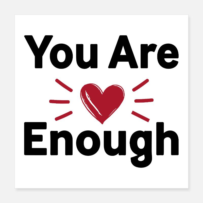 You Are Enough Selbstliebe Statement Poster 40x40 cm