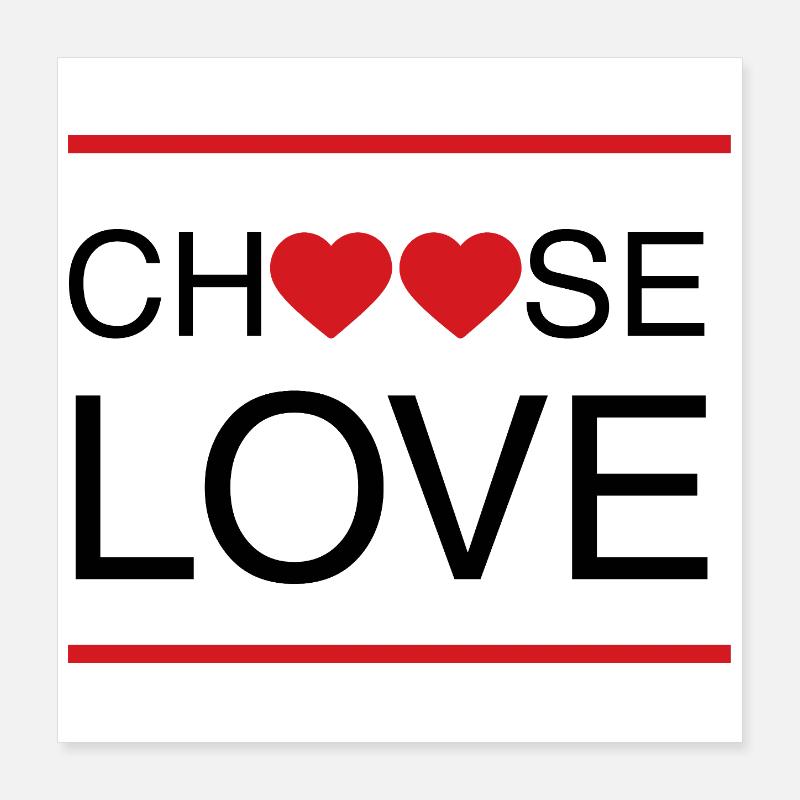 ChooseLove Poster 16" x 16" (40x40 cm)