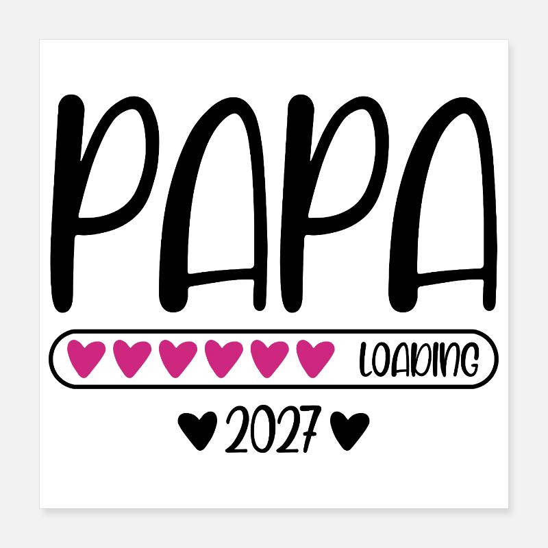 Dad 2027 loading with heart loading bar Poster 16" x 16" (40x40 cm)