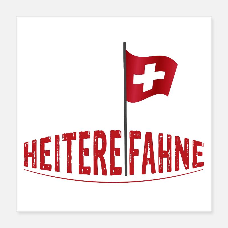 Heiterefahne mit Schweizerfahne, Berndeutsch Poster 40x40 cm