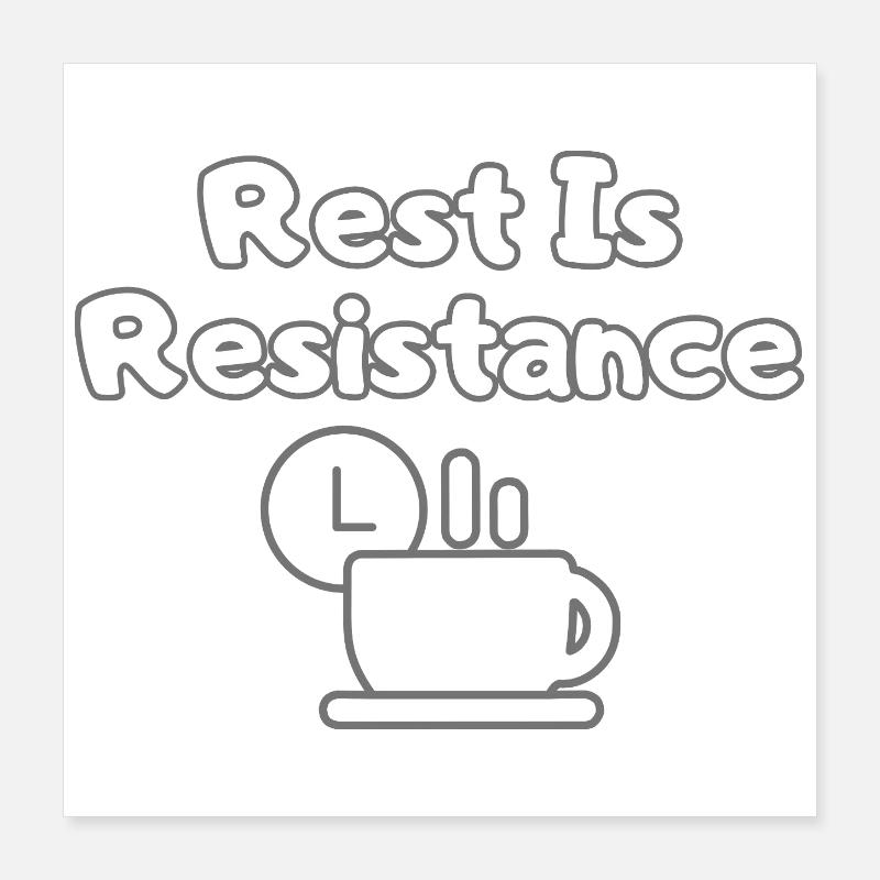 Rest Is Resistance – Anti-Stress Statement Tee Poster 40x40 cm