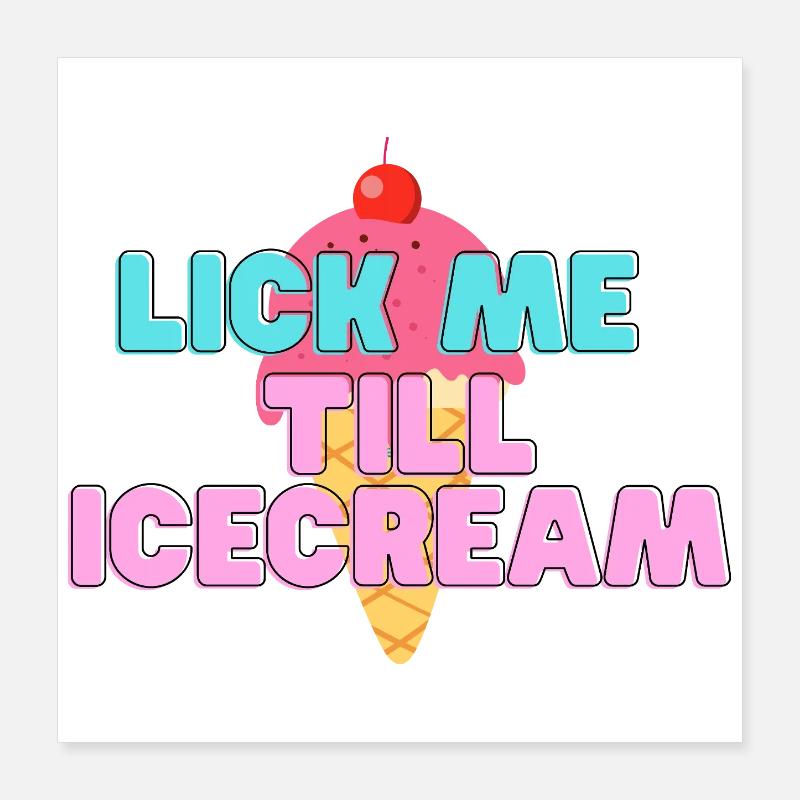 Glace sucrée lèche-moi Poster 40 x 40 cm