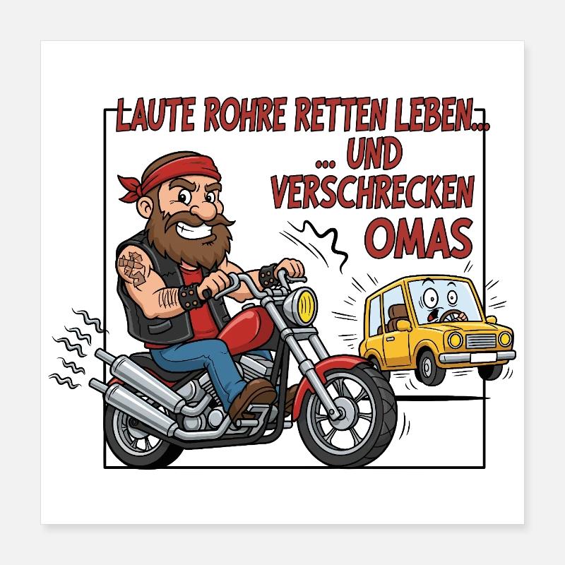 Loud pipes save lives Poster 16" x 16" (40x40 cm)