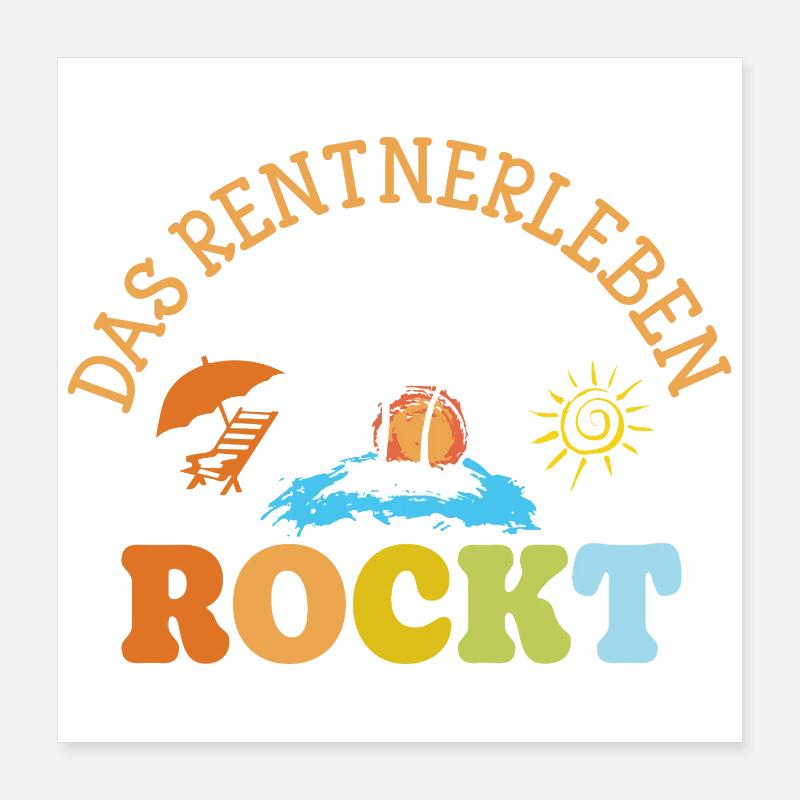 Das Rentnerleben rockt Geschenk Rente Pension  Poster 40x40 cm