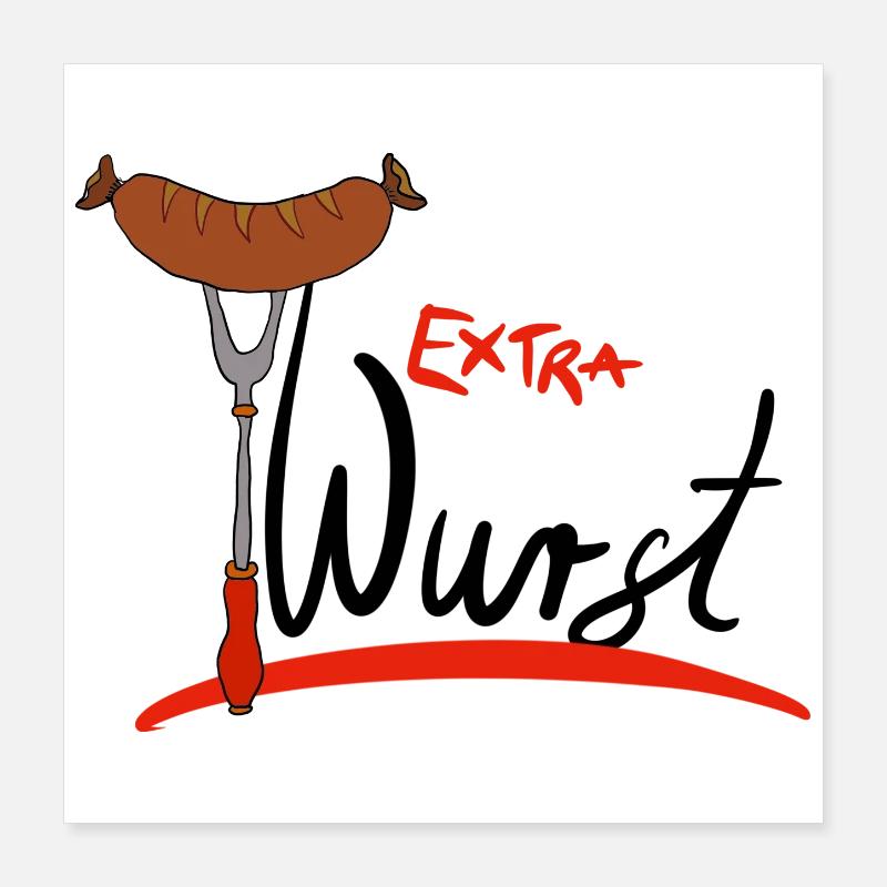 Extra Wurst Barbecue Humor Poster 40x40 cm