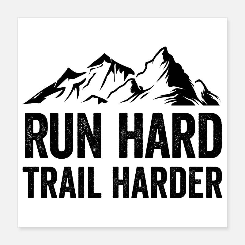 Courez fort. Trail plus difficile. Poster 40 x 40 cm