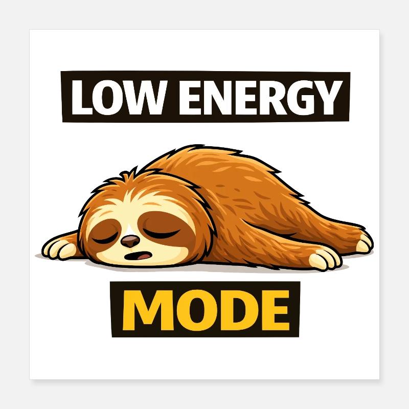Low Energy Mode Sloth Illustration Poster 16" x 16" (40x40 cm)