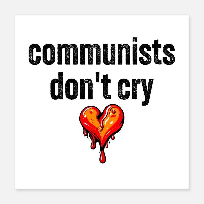 communists don't cry Poster 40x40 cm