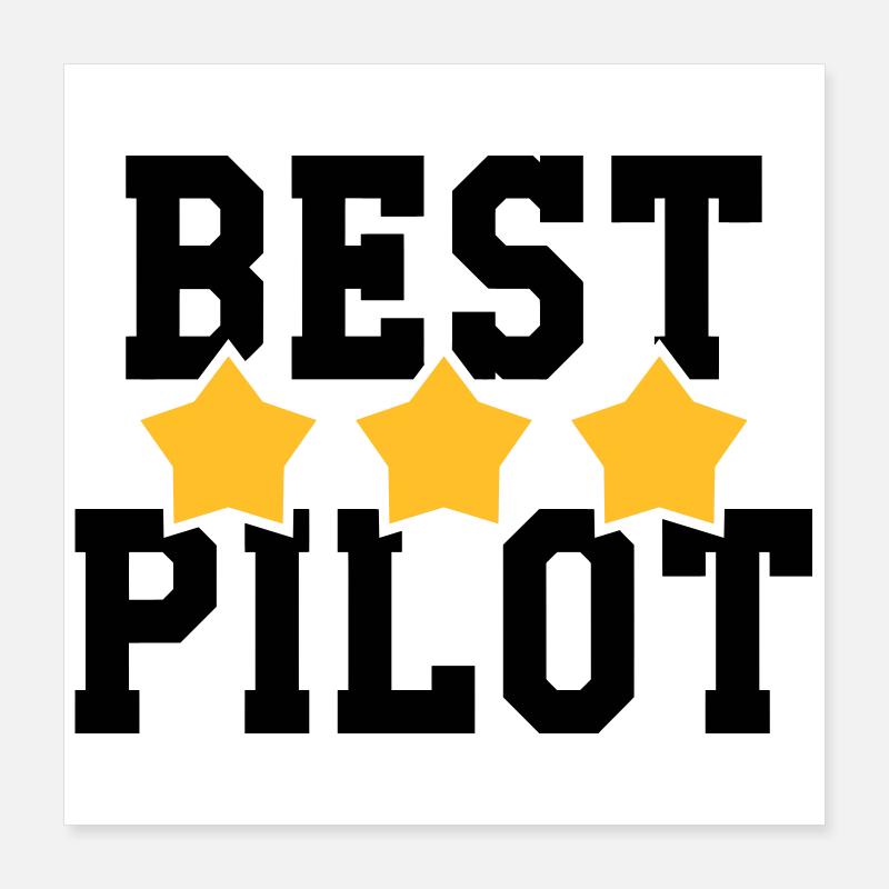 Best Pilot Poster 40 x 40 cm