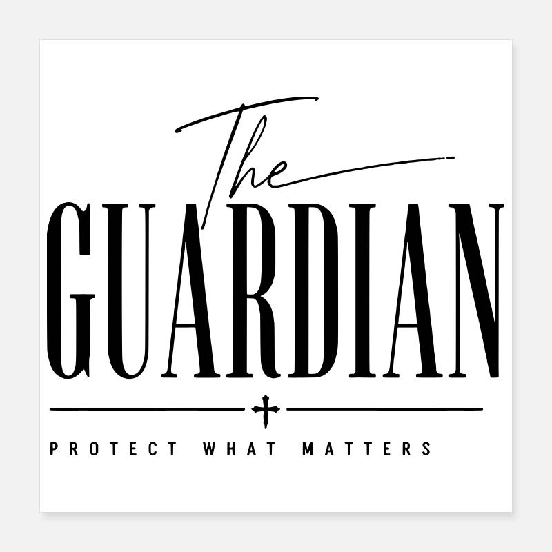 The Guardian - Protect What Matters Poster 16" x 16" (40x40 cm)
