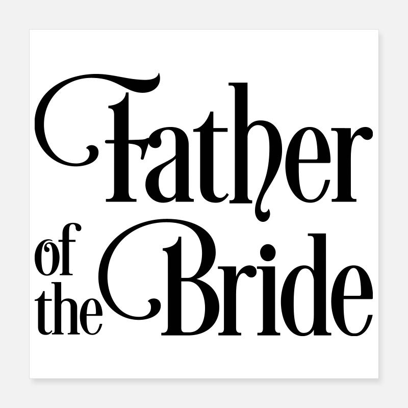 Père de la mariée Poster 40 x 40 cm
