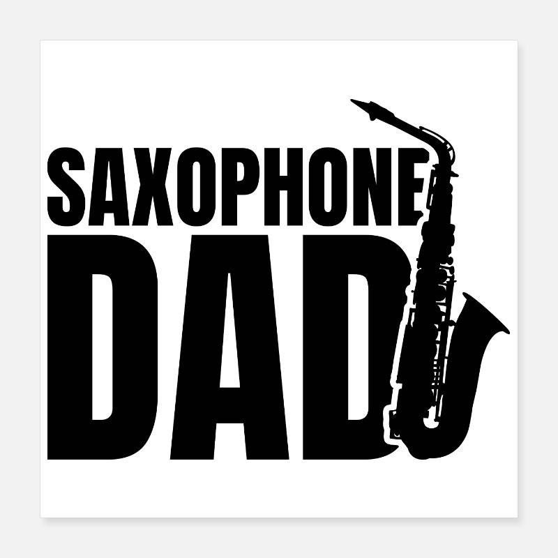Saxophone Papa Poster 16" x 16" (40x40 cm)