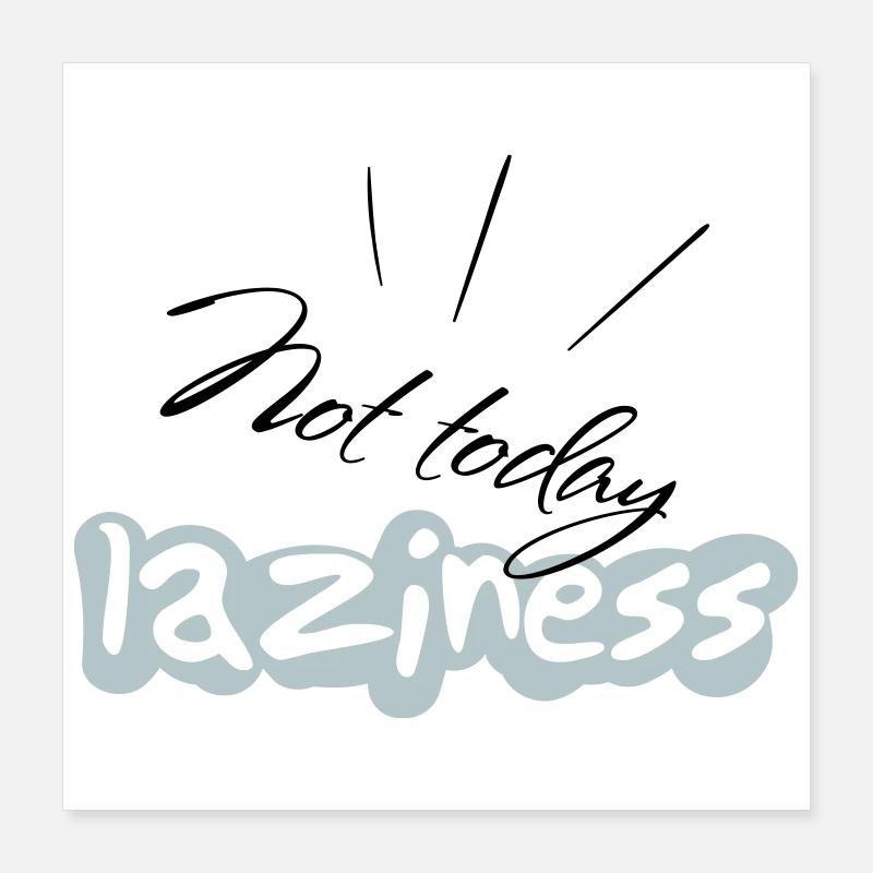 not Today Poster 40x40 cm