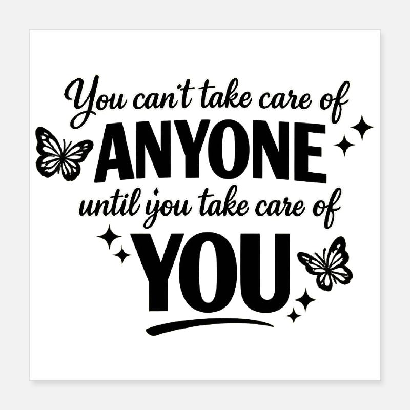 Self-Care First: You Are Important Gift Poster 16" x 16" (40x40 cm)