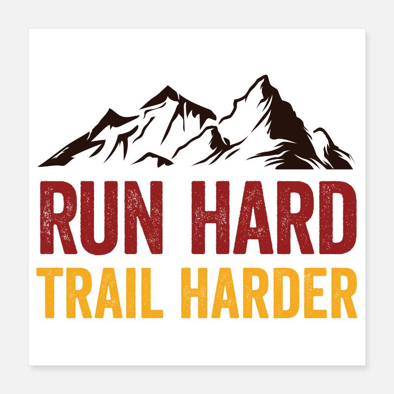 Courez fort. Trail plus difficile. Poster 40 x 40 cm