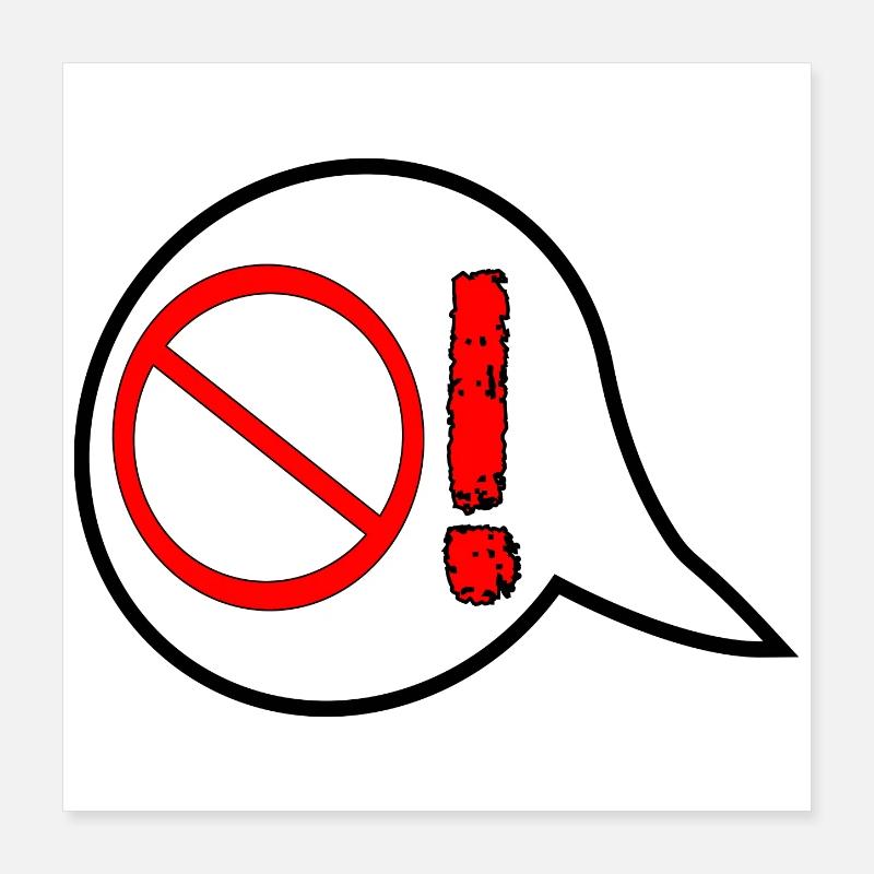 PANNEAUX D’INTERDICTION DE CIRCULATION - ESCALADE COLÈRE DICTONS Poster 40 x 40 cm