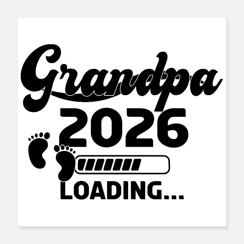 Grandpa 2026 Loading Poster 40x40 cm
