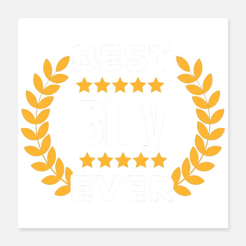 Bester Billy aller Zeiten Legende Name Geschenk Poster 40x40 cm