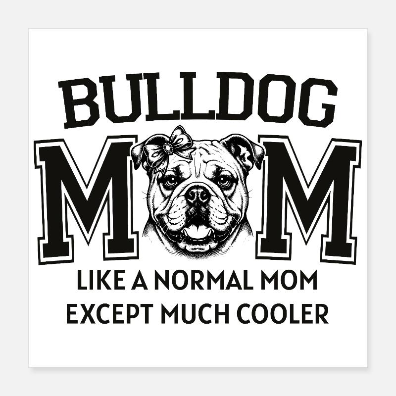 Bouledogue Maman Amoureuse de Chien Art mignon de chiot Poster 40 x 40 cm