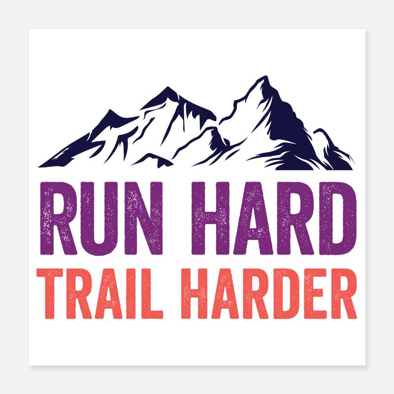 Courez fort. Trail plus difficile. Poster 40 x 40 cm