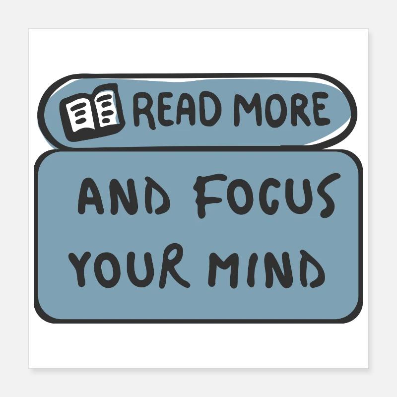 Read More Focus Your Mind Poster 40 x 40 cm