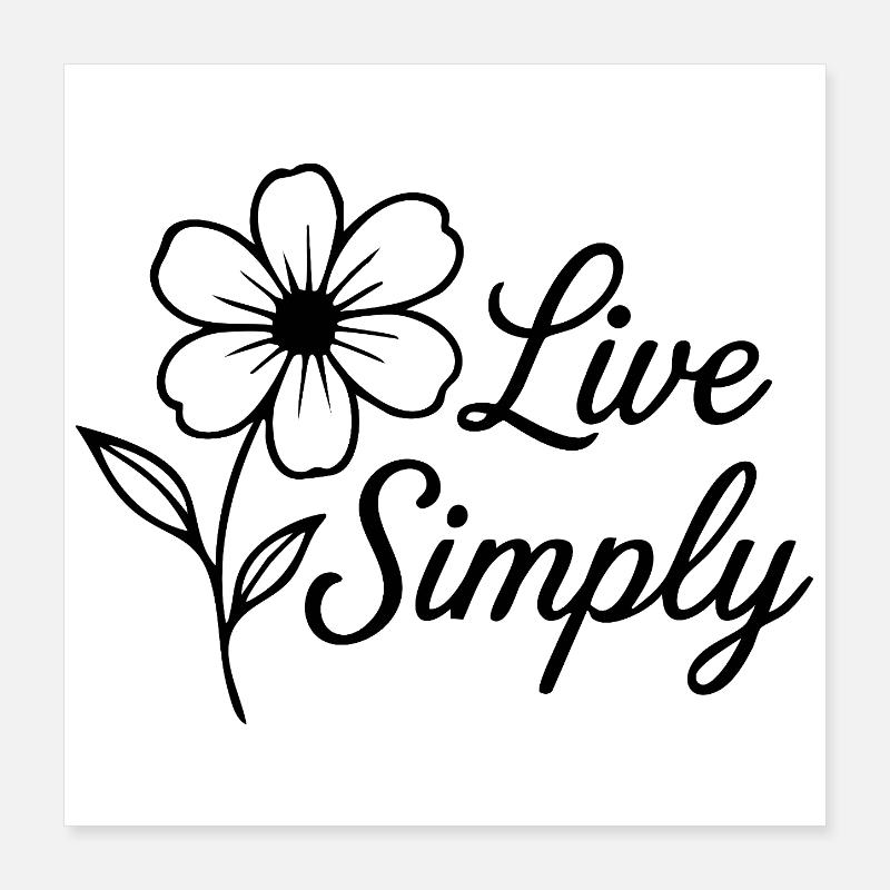Vivre simplement Poster 40 x 40 cm