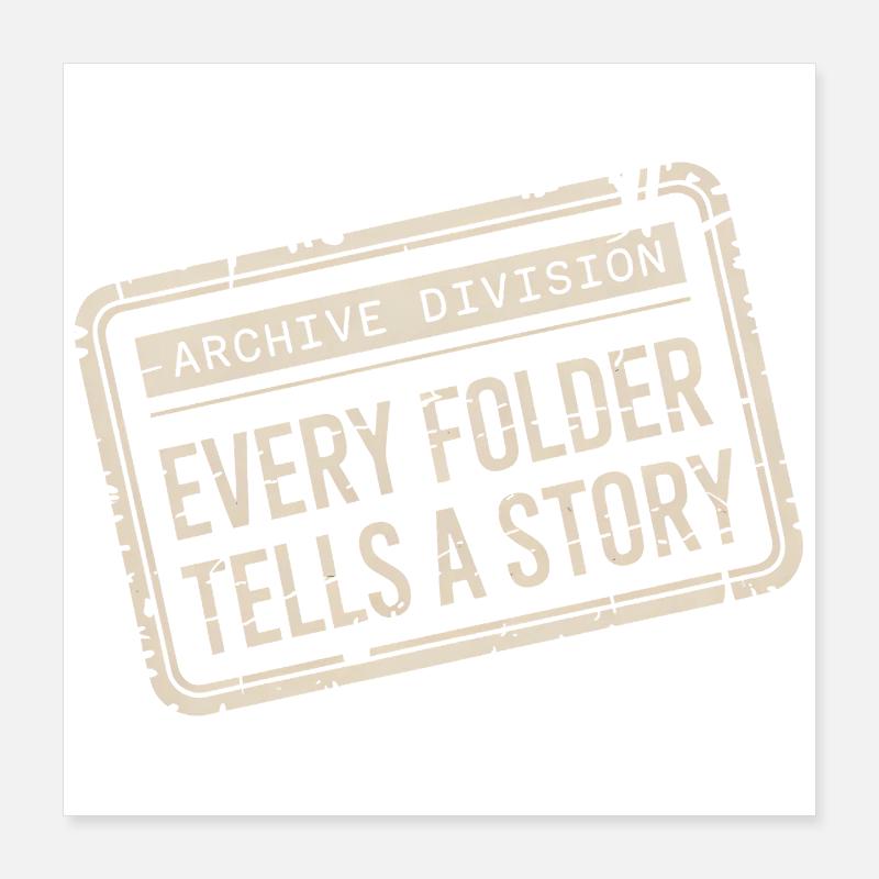 Division des archives : chaque dossier raconte une histoire Poster 40 x 40 cm
