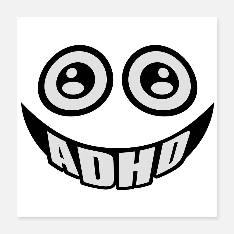 ADHD smile Poster 40 x 40 cm
