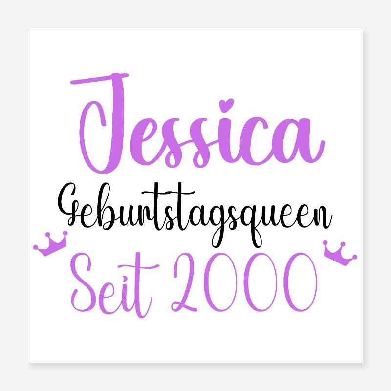 Jessica Geburtstagsqueen seit 2000 Geburtstag Poster 40x40 cm
