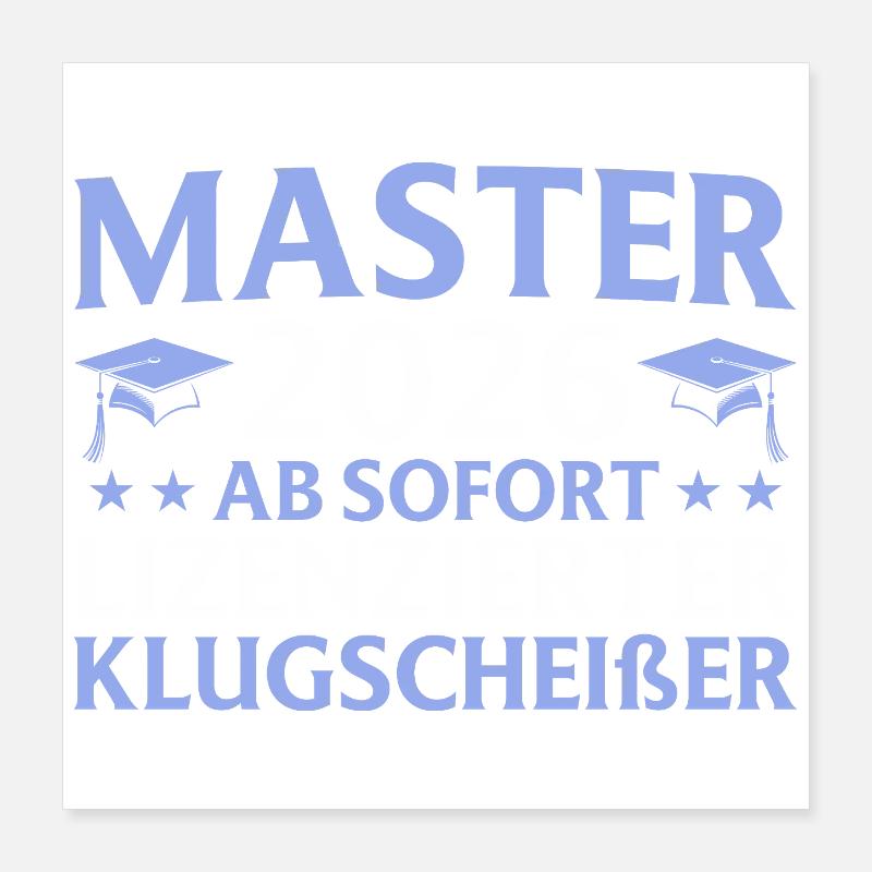 Études terminées : Don du Master 2026 Poster 40 x 40 cm