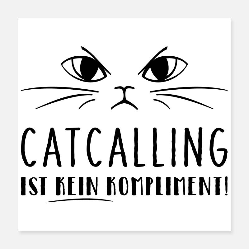 Les sifflements n’est pas un compliment ! Poster 40 x 40 cm