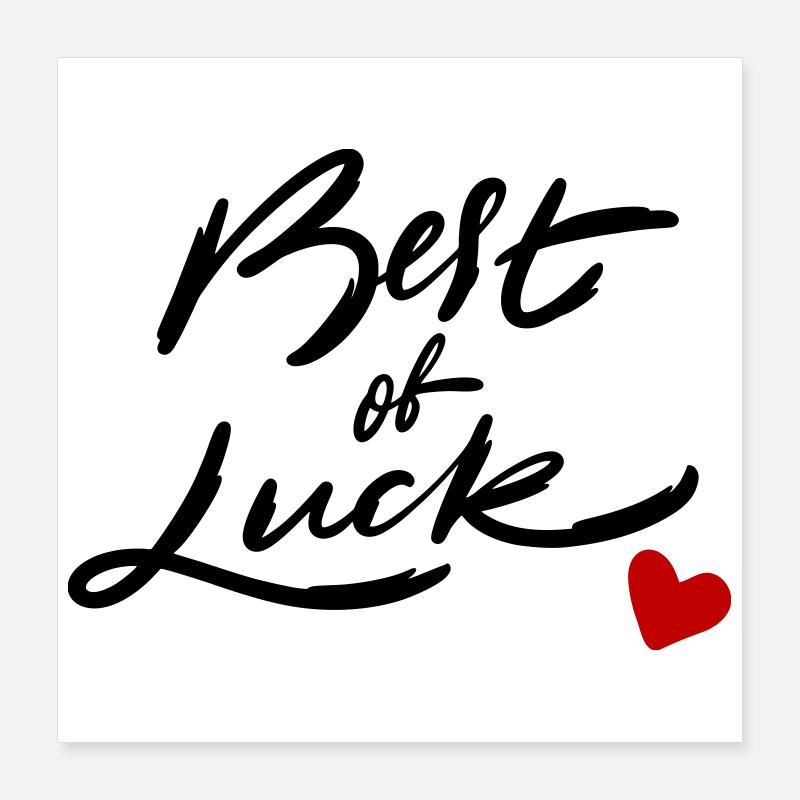 Bonne chance Poster 40 x 40 cm