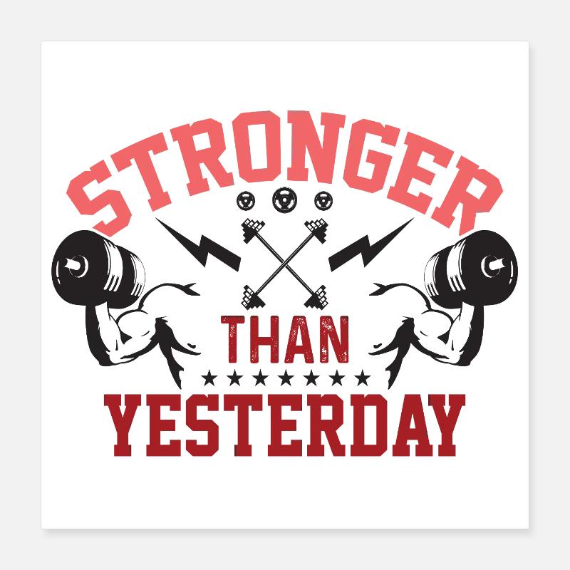 Stronger Than Yesterday Poster 16" x 16" (40x40 cm)