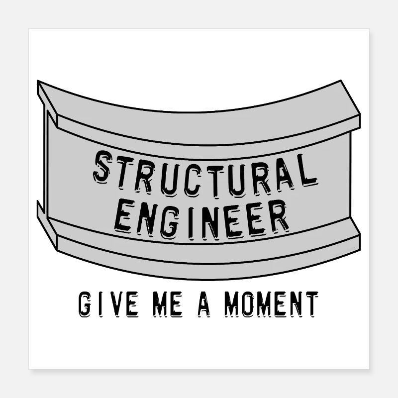 Structural Engineer Beam Moment Poster 16" x 16" (40x40 cm)