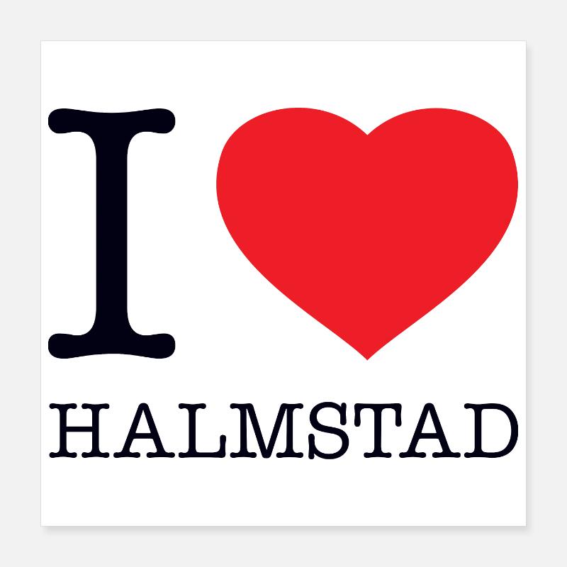 I LOVE HALMSTAD Poster 40x40 cm