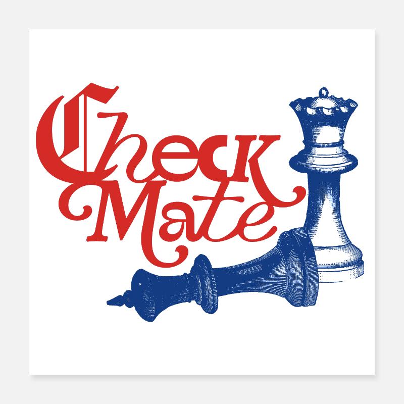 Déclaration de Check Mate Poster 40 x 40 cm