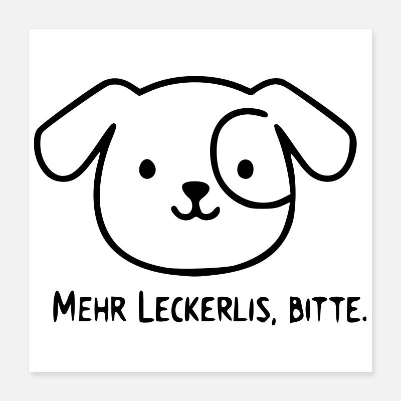 Chien mignon | Plus de friandises, s’il vous plaît ! Poster 40 x 40 cm