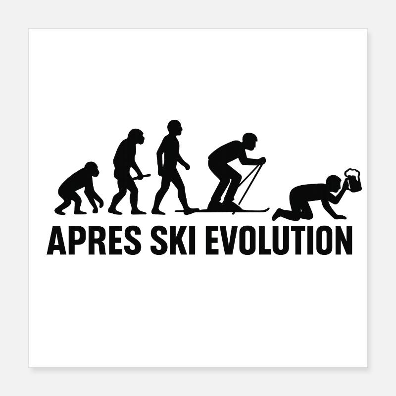 Après Ski Evolution Ski Vacances de ski Poster 40 x 40 cm